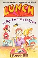 Lunch Is My Favorite Subject 0800752392 Book Cover
