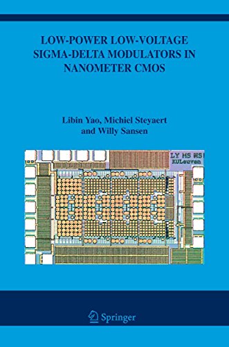 Low-Power Low-Voltage Sigma-Delta Modulators in Nanometer CMOS (The Springer International Series in Engineering and Computer Science Book 868) (English Edition)