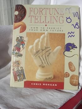 Hardcover Fortune-telling: How to Predict Your Own Future Book