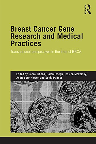 Breast Cancer Gene Research and Medical Practices: Transnational Perspectives in the Time of BRCA (ISSN)      1st Edition, Kindle Edition