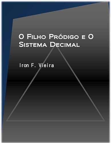 O Filho Pródigo e o Sistema Decimal