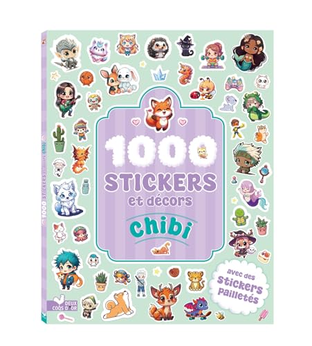  1000 stickers et décors chibi: Avec des stickers pailletés