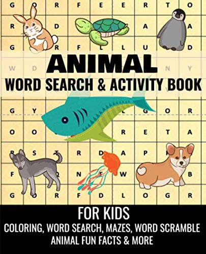 Animal Word Search & Activity Book For Kids: Large Print Animal Puzzle And Coloring Book For Kids Ages 6-10
