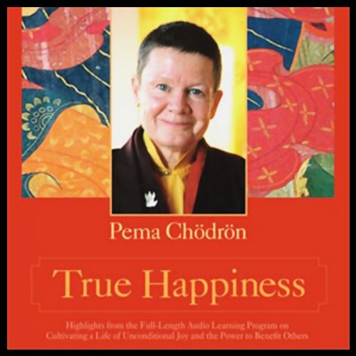 True Happiness: Cultivating a Life of Unconditional Joy and the Power to Benefit Others    
	                
	            

                 
                        Audible Audiobook 
                  
                        – Unabridged