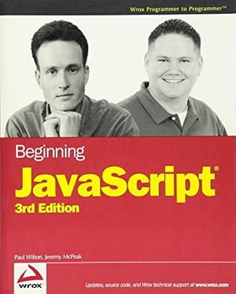 Beginning JavaScript, 3rd Edition: Wilton, Paul, McPeak, Jeremy ...