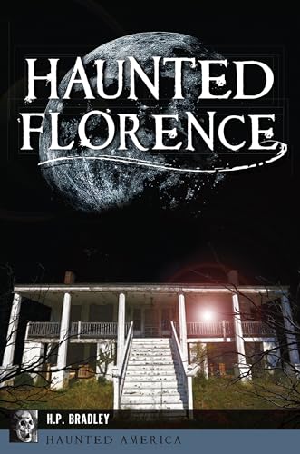 Haunted Florence (Haunted America)
