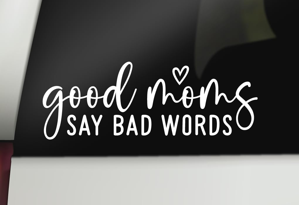 Good Moms Say Bad Words kalkomania, zabawna naklejka dla mamy, naklejka na samochód, naklejka na zderzak okno laptop kubek kalkomania, 19 cm x 6,9 cm, rozmiar biały, wyprodukowano w USA | DECALBUNNY