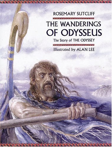 The Wanderings of Odysseus: The Story of The Odyssey The Wanderings of Odysseus: The Story of The Odyssey