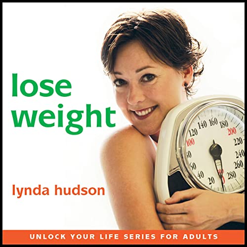 Lose Weight Hypnotherapy for Adults and Older Teenagers (Audio