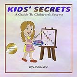  Kids\' Secrets: A Guide To Children\'s Secrets