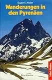 Wanderungen in den Pyrenäen - Eugen E. Hüsler 
