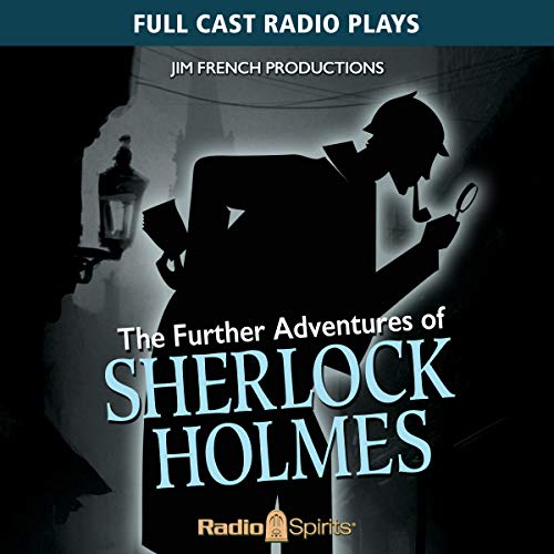Further Adventures of Sherlock Holmes | Original Radio Broadcast