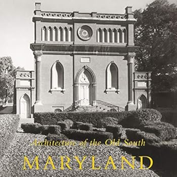 Hardcover Architecture of the Old South: Maryland Book
