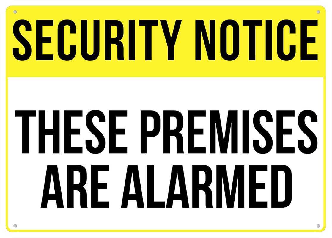 Security Notice These Premises Are Alarmed Aluminum Metal Sign 8x12 inch Rust-Free For Outdoor/Home/Business/Yard Use