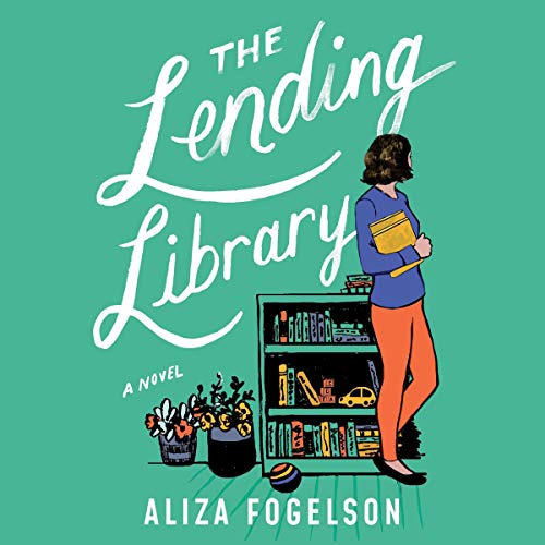 The Lending Library A Novel (Audio Download) Aliza Fogelson, Cris