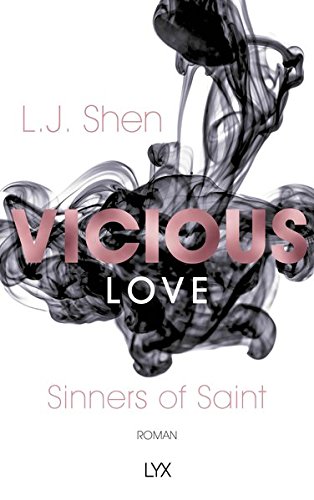 Vicious Love (Sinners of Saint, Band 1) Vicious Love (Sinners of Saint, Band 1)
