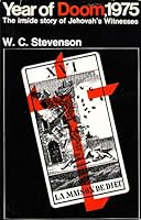 Year of doom, 1975: The story of Jehovah's Witnesses B0007IYVG4 Book Cover