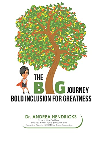 The BIG Journey: Bold Inclusion for Greatness 1732683263 Book Cover