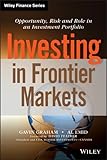  Investing in Frontier Markets: Opportunity, Risk and Role in an Investment Portfolio (English Edition)