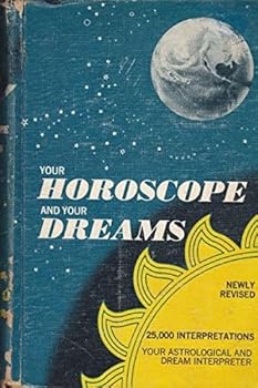 Hardcover Your Horoscope and Dreams-New Revised Edition Book