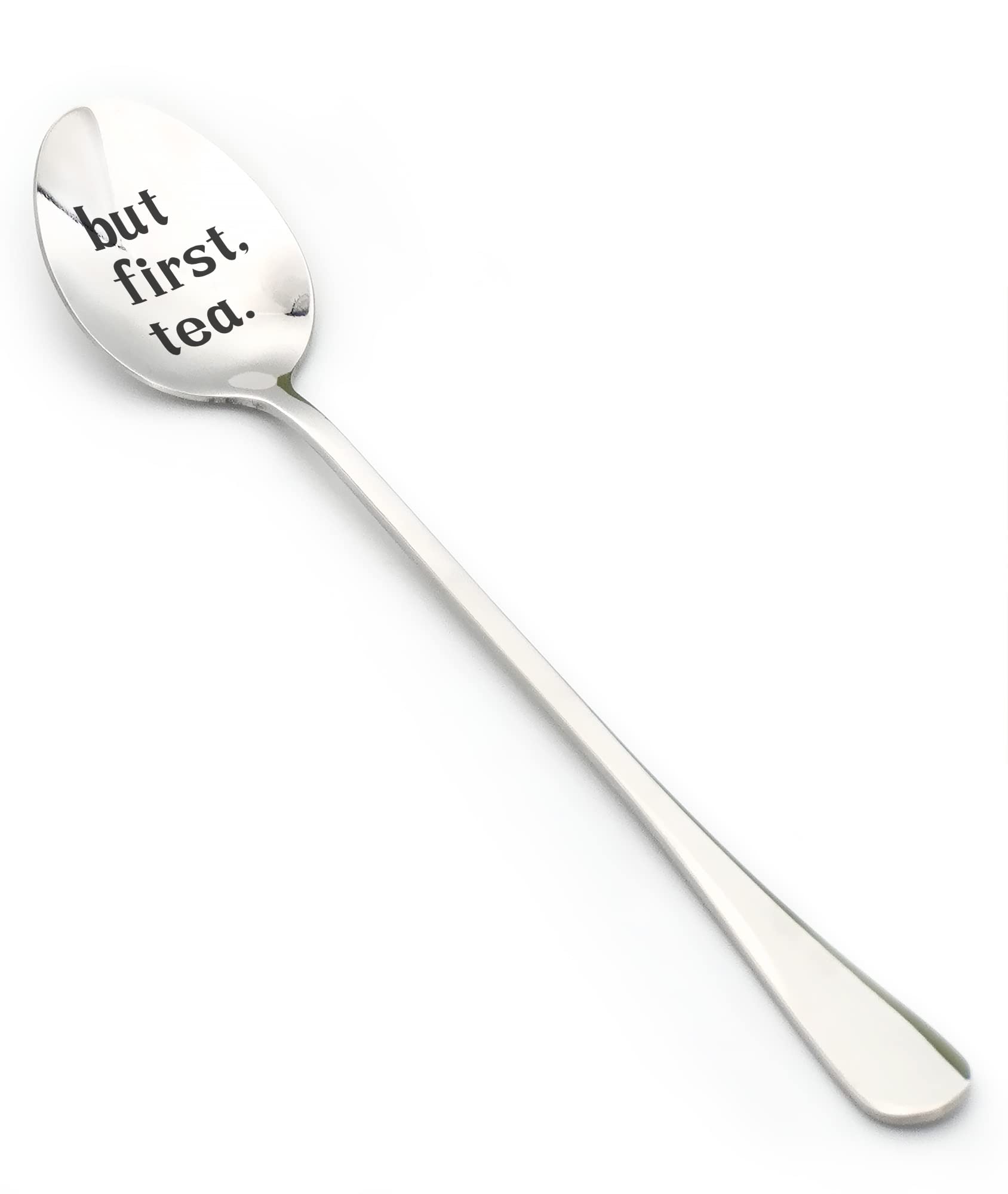 Funny Tea Spoon - But First Tea - Engraved Stainless Steel Spoon - Gift for Tea Lovers - Humorous Housewarming Present