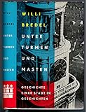  Unter Türmen und Masten Geschichte einer Stadt in Geschichten