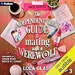 Cover of The Independent Girl's Guide to Mating with a Werewolf