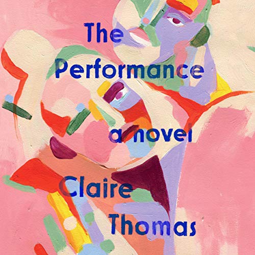 The Performance by Claire Thomas episode artwork