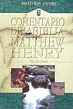 Comentario de la Biblia Matthew Henry (Spanish Edition)