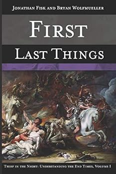 Paperback Thief in the Night, Volume I: First Last Things Book