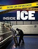 Inside Ice (Inside Law Enforcement)