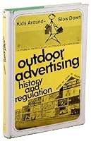 Outdoor Advertising; History and Regulation, 0268003122 Book Cover