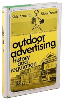 Hardcover Outdoor Advertising; History and Regulation, Book