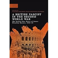 A British Fascist in the Second World War