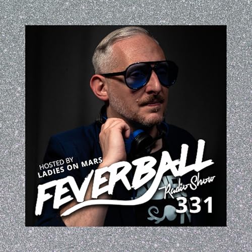 Feverball Radio Show 331 with Ladies On Mars