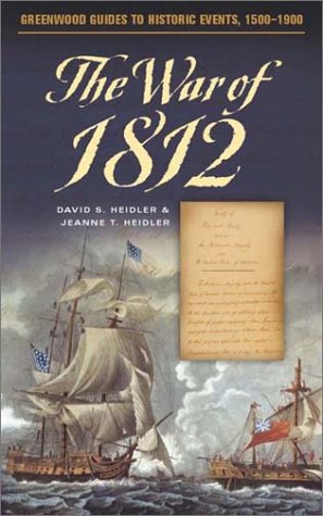 Buy The War of 1812 (Greenwood Guides to Historic Events 1500-1900) — BookShops.in