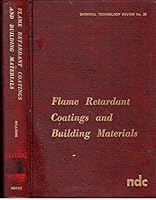 Flame Retardant Coatings and Building Materials 081550523X Book Cover
