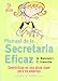 Manual de la secretaria eficaz : conviértase en una pieza clave para su empresa - Bercovici, Geneviève, Harache, Christine