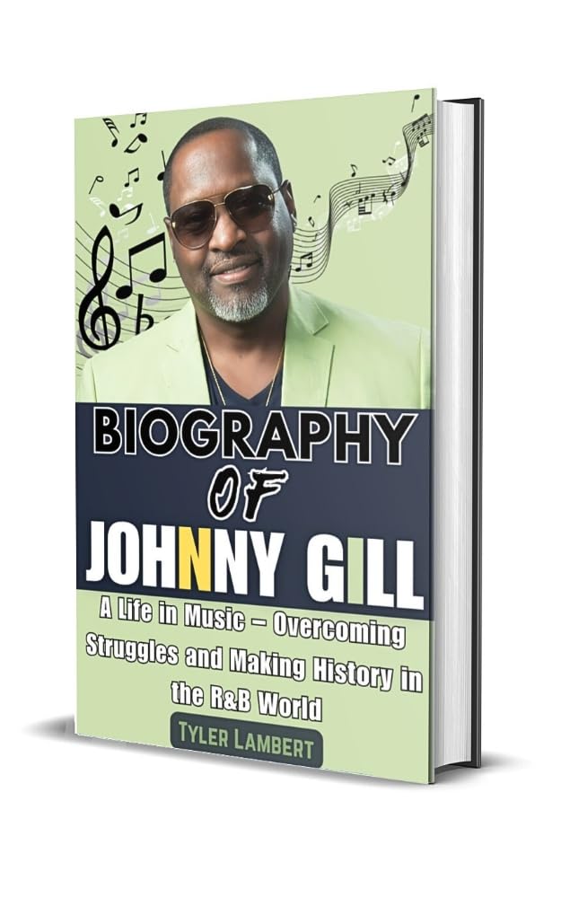 Biography of Johnny Gill: A Life in Music – Overcoming Struggles and Making History in the R&B World