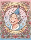Regalos de 70.º Cumpleaños para Mujeres - Juego de Sudoku: Libro de Puzles de...