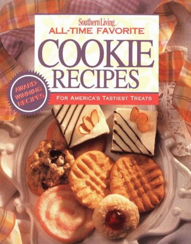 All-Time Favourite Cookie Recipes (Southern Living)