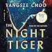 The Night Tiger: A Novel