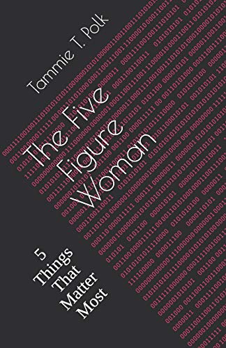 The Five Figure Woman: 5 Things That Matter Most