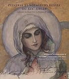  Peintres et voyageurs russes du XIXe siècle: Collection du Musée d\'art et d\'histoire de Genève