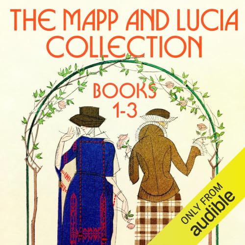The Mapp and Lucia Collection: Books 1-3 Audiolibro Por E.F. Benson arte de portada