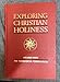 Exploring Christian Holiness, Volume 3: Theological Formulation