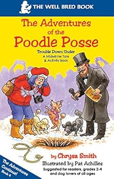 Perfect Paperback Trouble Down Under (The Adventures of the Poodle Posse, Book 4) Book