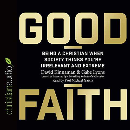 Listen to Good Faith by David Kinnamon, Gabe Lyons episode artwork