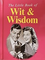 The Little Book Of Wit And Wisdom 1841642657 Book Cover
