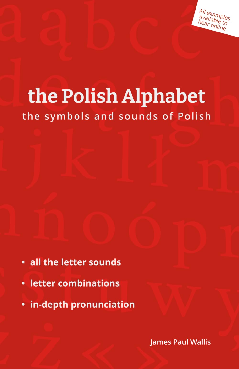The Polish Alphabet: The Symbols and Sounds of Polish